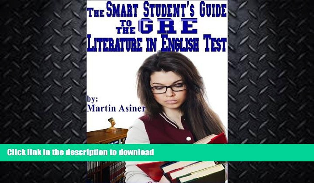 READ BOOK  The Smart Student s Guide to the GRE Literature in English Test FULL ONLINE
