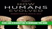 [PDF] How Humans Evolved (Seventh Edition) Full Online