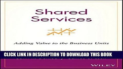[PDF] Shared Services: Adding Value to the Business Units Popular Colection