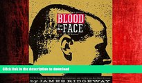 PDF ONLINE Blood in the Face: The Ku Klux Klan, Aryan Nations, Nazi Skinheads, and the Rise of a