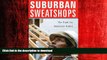 DOWNLOAD Suburban Sweatshops: The Fight for Immigrant Rights READ EBOOK