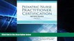 Big Deals  Pediatric Nurse Practitioner Certification Review Guide: Primary Care  Free Full Read