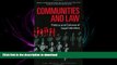 READ THE NEW BOOK Communities and Law: Politics and Cultures of Legal Identities (Law, Meaning,
