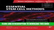 [PDF] Essential Stem Cell Methods (Reliable Lab Solutions) Popular Collection