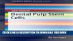 [PDF] Dental Pulp Stem Cells (SpringerBriefs in Stem Cells) Full Online
