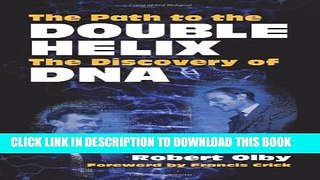 [PDF] The Path to the Double Helix: The Discovery of DNA (Dover Books on Biology) Popular Collection