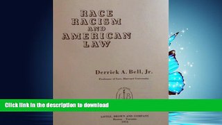 READ PDF Race, Racism, and American Law, 1st Edition READ PDF FILE ONLINE