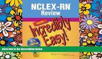 Big Deals  NCLEX-RNÂ® Review Made Incredibly Easy! (Incredibly Easy! SeriesÂ®)  Best Seller Books