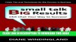 [PDF] Small Talk Big Results: Chit Chat Your Way to Success! Full Collection
