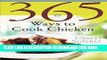 [PDF] 365 Ways to Cook Chicken: Simply the Best Chicken Recipes You ll Find Anywhere! Full Online