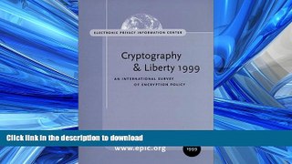 FAVORIT BOOK Cryptography and Liberty 1999: An International Survey of Encryption Policy READ EBOOK