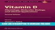 [PDF] Vitamin D: Physiology, Molecular Biology, and Clinical Applications (Nutrition and Health)
