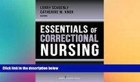 Big Deals  Essentials of Correctional Nursing  Free Full Read Best Seller