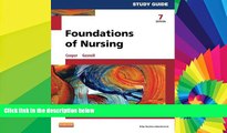 Big Deals  Study Guide for Foundations of Nursing, 7e  Free Full Read Most Wanted