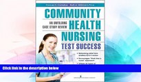 Big Deals  Community Health Nursing Test Success: An Unfolding Case Study Review  Best Seller
