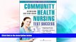 Big Deals  Community Health Nursing Test Success: An Unfolding Case Study Review  Best Seller