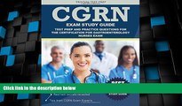 Big Deals  CGRN Exam Study Guide: Test Prep and Practice Questions for the Certification for