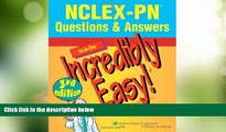 Big Deals  NCLEX-PNÂ® Questions   Answers Made Incredibly Easy! (Incredibly Easy! SeriesÂ®)  Best