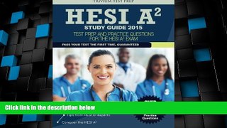 Big Deals  HESI A2 Study Guide 2015: Test Prep and Practice Questions  Best Seller Books Most Wanted