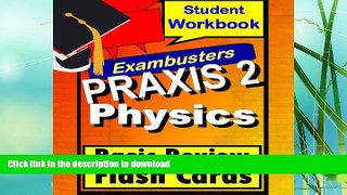 READ  PRAXIS 2 Physics--General Science Review Test Prep Flashcards--PRAXIS Study Guide