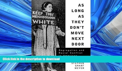 READ THE NEW BOOK As Long As They Don t Move Next Door: Segregation and Racial Conflict in