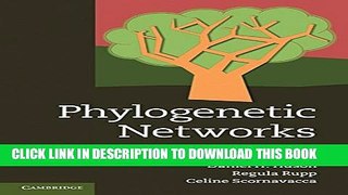 [PDF] Phylogenetic Networks: Concepts, Algorithms and Applications Full Collection