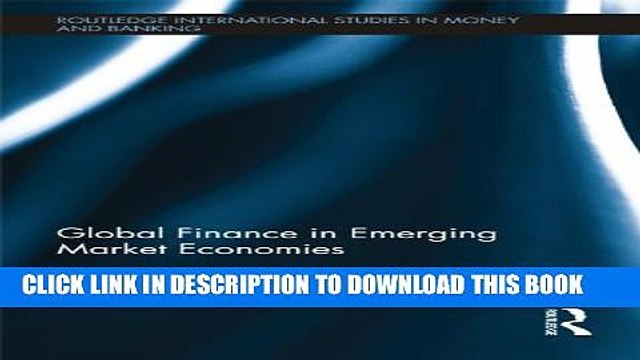 [PDF] Global Finance in Emerging Market Economies (Routledge International Studies in Money and