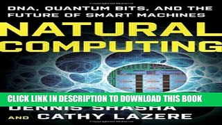 [PDF] Natural Computing: DNA, Quantum Bits, and the Future of Smart Machines Popular Colection