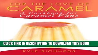 [PDF] For the Love of Caramel Popular Online