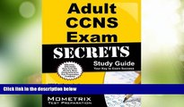 Big Deals  Adult CCNS Exam Secrets Study Guide: CCNS Test Review for the Adult Acute and Critical