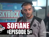 Sofiane - #Jesuispasséchezso [Episode 5] #PlanèteRap