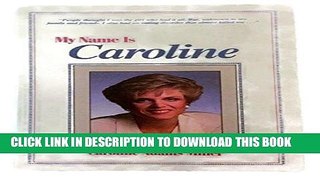 [PDF] My Name Is Caroline Full Collection