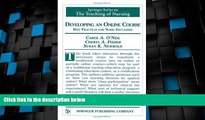 Big Deals  Developing an Online Course: Best Practices for Nurse Educators (Springer Series on the