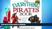 EBOOK ONLINE  The Everything Pirates Book: A Swashbuckling History of Adventure on the High Seas