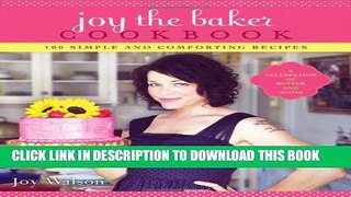 [PDF] Joy the Baker Cookbook: 100 Simple and Comforting Recipes Full Collection