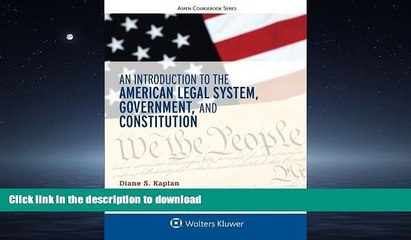 READ THE NEW BOOK An Introduction to the American Legal System, Government, and Constitution