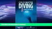 READ  Cold Water Diving: A Guide to Ice Diving (Diversification Series) FULL ONLINE