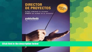 Big Deals  Director de Proyectos: CÃ³mo Aprobar El Examen PMP Sin Morir En El Intento (Spanish