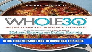 [PDF] The Whole30: The 30-Day Guide to Total Health and Food Freedom Popular Colection