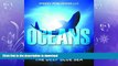 GET PDF  Oceans - The Deep Blue Sea: Fun Facts and Pictures for Kids (Oceanography for Kids) FULL