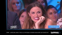 TPMP : Enora Malagré taclée sur son physique par Capucine Anav sur Snapchat