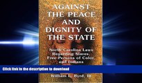 FAVORIT BOOK Against the Peace and Dignity of the State: North Carolina Laws Regarding Slaves,