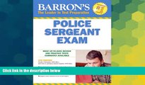 Big Deals  Barron s Police Sergeant Examination (Barron s How to Prepare for the Police Sergeant