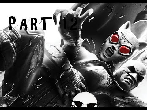 Batman Arkham City - Walkthrough - Part 12!