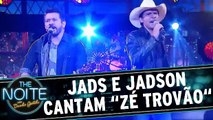 Jads e Jadson cantam `Zé Trovão`