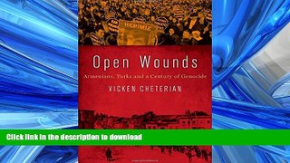 EBOOK ONLINE Open Wounds: Armenians, Turks and a Century of Genocide FREE BOOK ONLINE