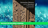 READ THE NEW BOOK Armenian History and the Question of Genocide READ PDF BOOKS ONLINE