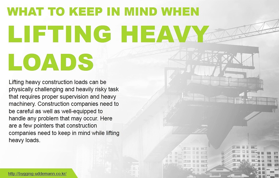 Points to Be Considered While Lifting Heavy Loads
