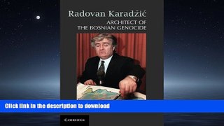 READ ONLINE Radovan KaradÅ¾iÄ�: Architect of the Bosnian Genocide READ NOW PDF ONLINE