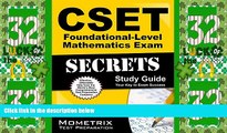 Big Deals  CSET Foundational-Level Mathematics Exam Secrets Study Guide: CSET Test Review for the